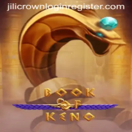 Exploring the Exciting World of BookOfKeno and Understanding Jilicrown Login Register